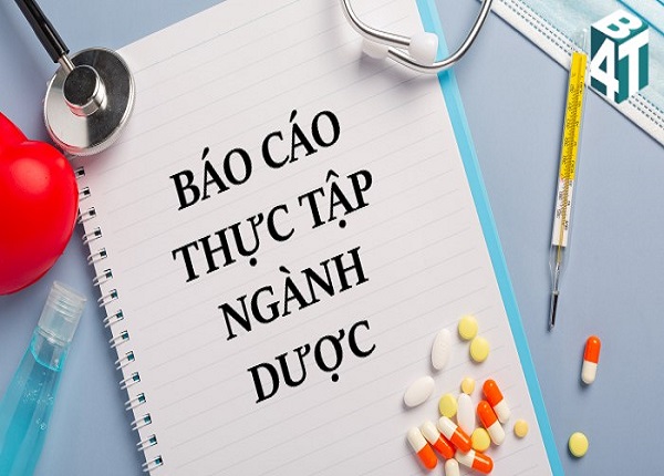 Báo cáo thực tập tốt nghiệp ngành Dược tại nhà thuốc cần được trình bày theo bố cục khoa học, đầy đủ nội dung và đúng yêu cầu của cơ sở đào tạo